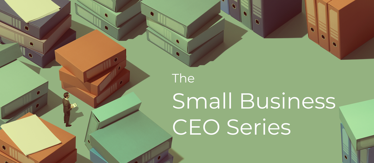 The Small Business CEO Series