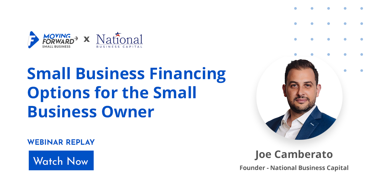 Small Business Financing Webinar Replay