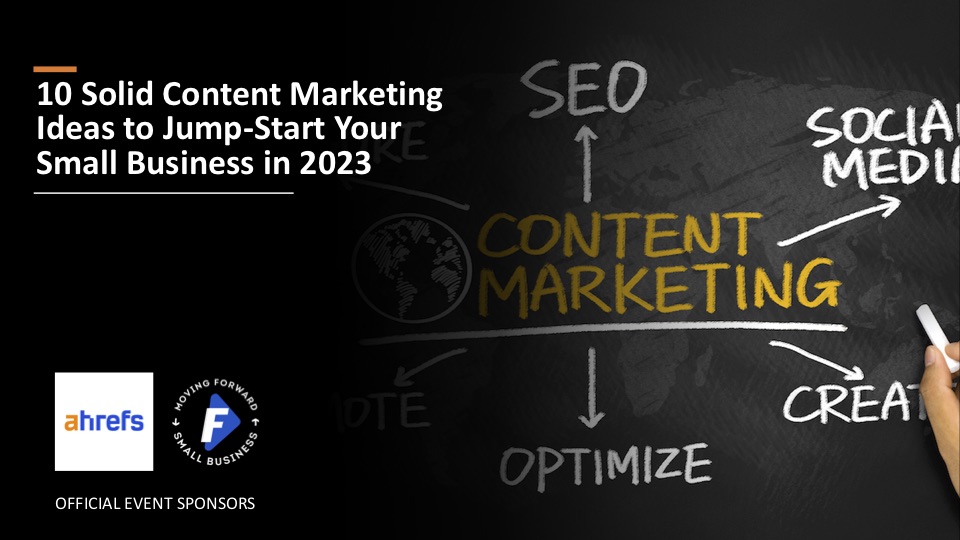 10 Solid Content Marketing Ideas to Jump-Start Your Small Business in 2023