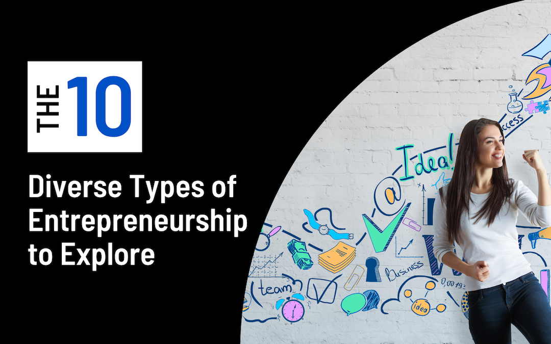 10 Diverse Types of Entrepreneurship to Explore