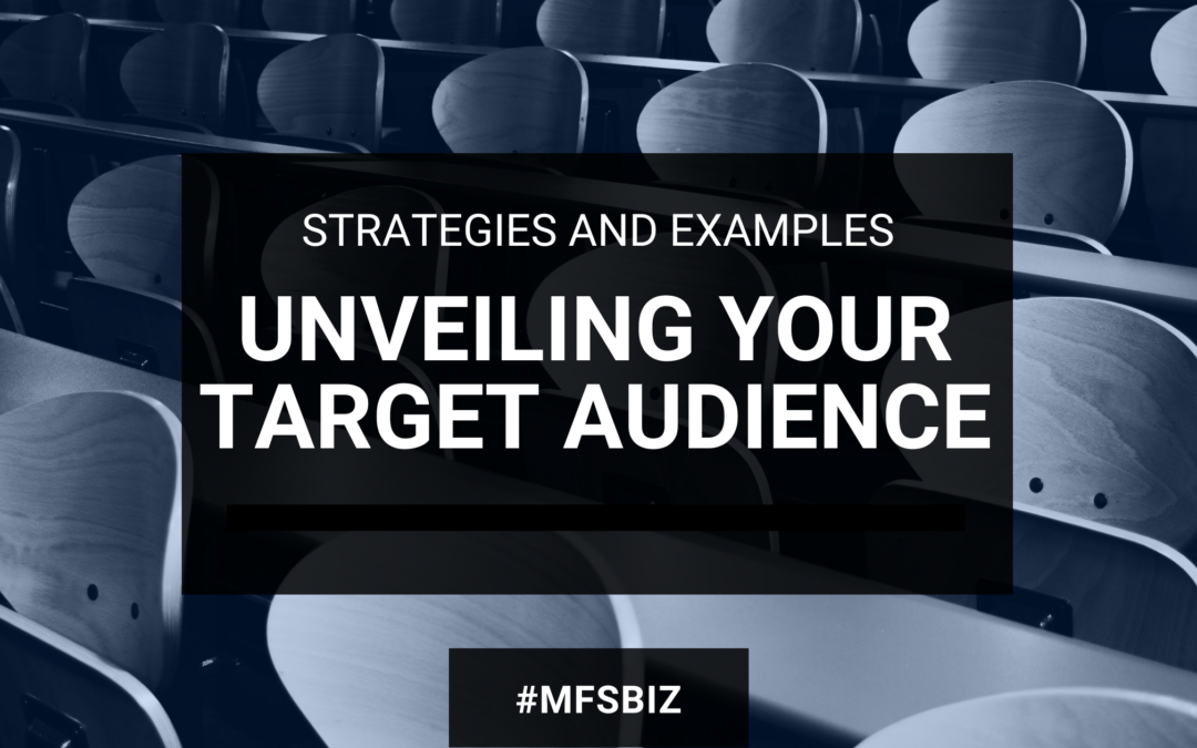 Unveiling Your Target Audience: Strategies & Examples